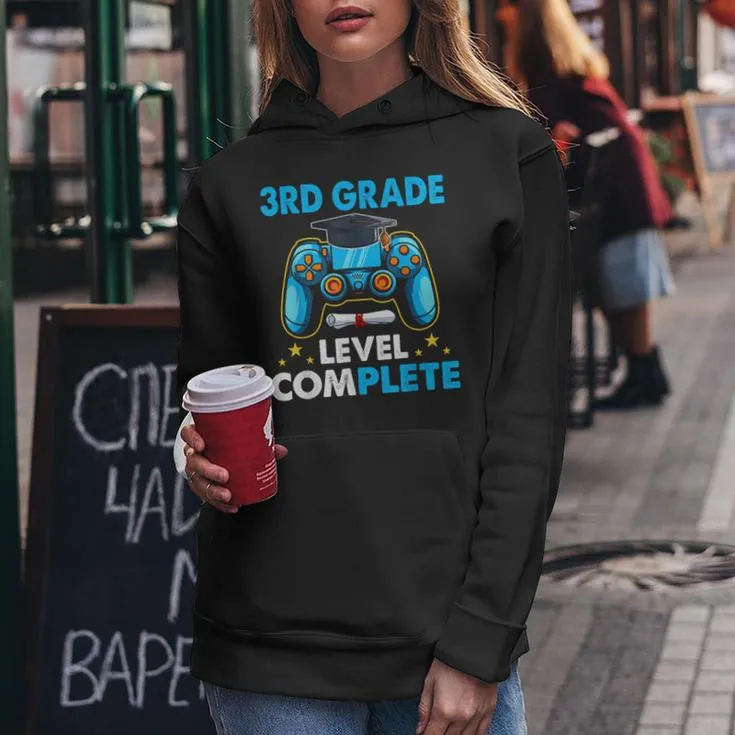 3Rd Grade Level Complete Last Day Of School Graduate Boys Women Hoodie