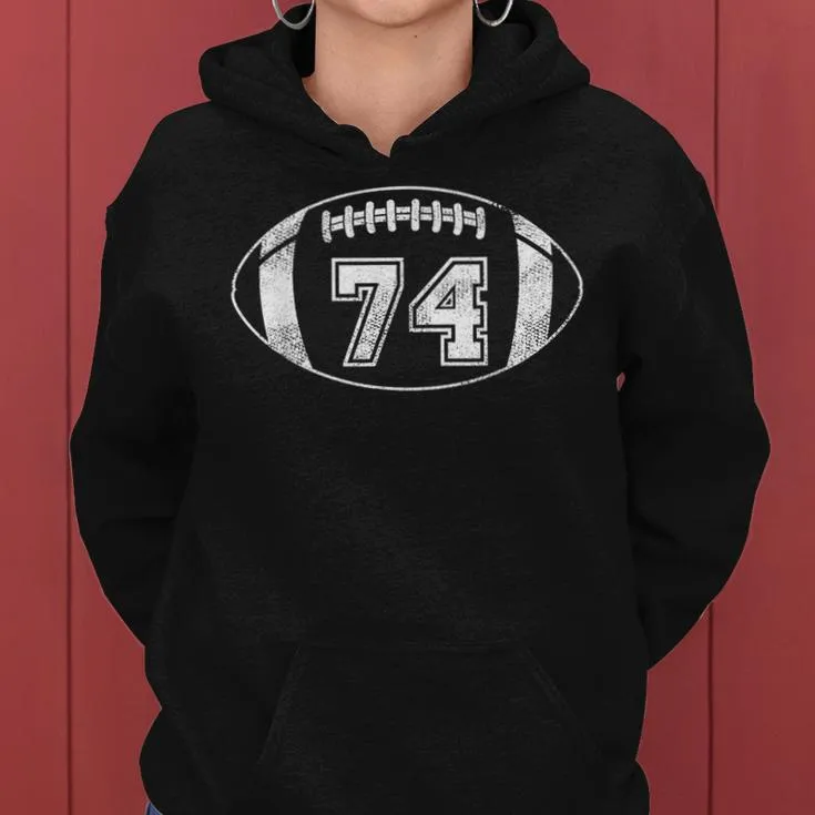 Football Player 74 Football Mom Dad Jersey 74 Varsity Team Women Hoodie