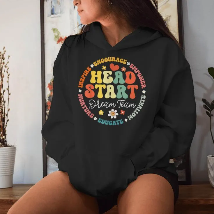 Head Start Dream Team Squad Teacher Headstart Back To School Women Hoodie