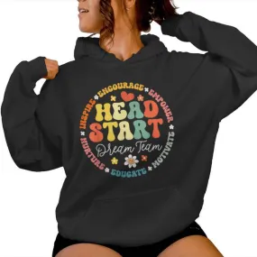 Head Start Dream Team Squad Teacher Headstart Back To School Women Hoodie