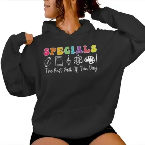 Teacher Specials The Best Part Of The Day Specials Squad Women Hoodie